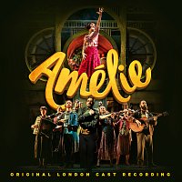 Přední strana obalu CD Amélie [Original London Cast Recording]