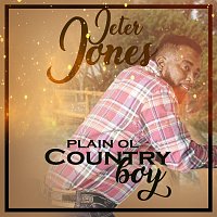 Jeter Jones – Plain Ole Country Boy