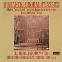 Christ Church Cathedral Choir, Oxford, Simon Preston – Romantic Choral Classics