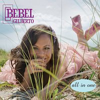 Bebel Gilberto – All In One [Expanded Edition]