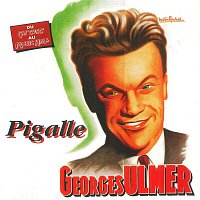 Georges Ulmer – Pigalle