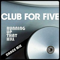 Club For Five – Running Up That Hill