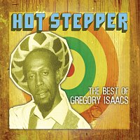 Gregory Isaacs – Hot Stepper: The Best Of Gregory Isaacs