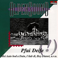 Alpensound – Pfui Deife!