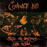 Comeback Kid – Beds Are Burning / Little Soldier