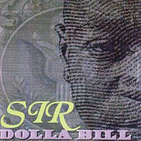 Sir Dolla Bill – Bottle