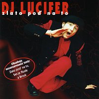 DJ Lucifer – Zlato poď na to