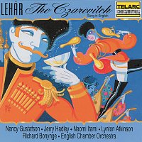 Richard Bonynge, English Chamber Orchestra, London Voices, Nancy Gustafson – Lehár: The Czarevitch (Sung in English)