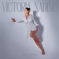 Victoria Nadine – Saw It Coming