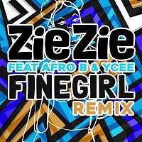 ZieZie, Afro B & Ycee – Fine Girl (Remix)