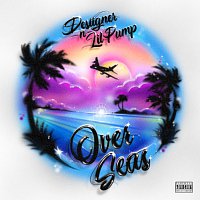 Desiigner, Lil Pump – Overseas