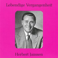 Herbert Janssen – Lebendige Vergangenheit - Herbert Janssen