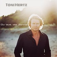 Toni Hertz – Du bist die Sonne