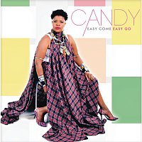 Candy – Easy Come Easy Go