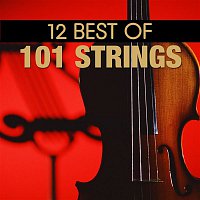 101 Strings Orchestra – 12 Best of 101 Strings