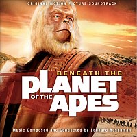Leonard Rosenman – Beneath the Planet of the Apes [Original Motion Picture Soundtrack]