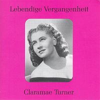 Přední strana obalu CD Lebendige Vergangenheit - Claramae Turner