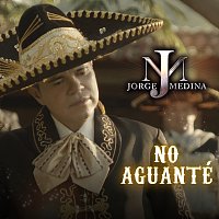 Jorge Medina – No Aguanté