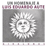 Various  Artists – Giralunas, Un Homenaje a L.E.Aute
