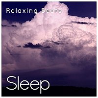 Sleepy Times – Sleep to Soothing Relaxing Beats