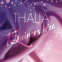 Thalia – Quinceanera