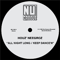 Houz' Neegroz – All Night Long / Keep Dance'n