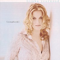 Trisha Yearwood – Songbook: A Collection Of Hits