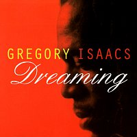 Gregory Isaacs – Dreaming
