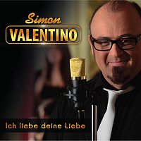 Simon Valentino – Ich liebe deine Liebe
