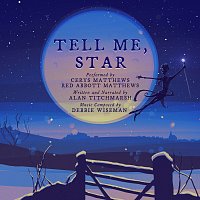 Debbie Wiseman, Alan Titchmarsh, Cerys Matthews – Tell Me, Star