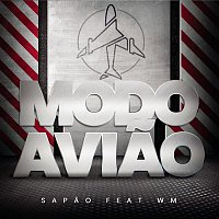 Mc Sapao, MC WM – Modo Aviao