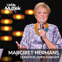 Margriet Hermans – Lekker Blijven Hangen [Live Uit Liefde Voor Muziek]
