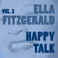 Ella Fitzgerald – Happy Talk Vol. 3