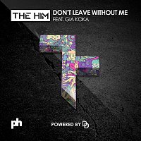 The Him, Gia Koka – Don't Leave Without Me
