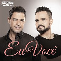 Zezé Di Camargo & Luciano – Eu e Voce