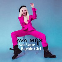 Ava Max – Not Your Barbie Girl