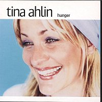 Tina Ahlin – Hunger