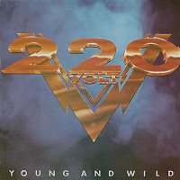 220 Volt – Young And Wild
