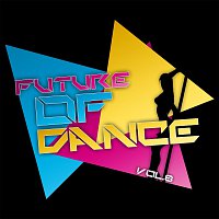 Různí interpreti – Future of Dance - Vol. 8