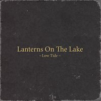 Lanterns On The Lake – Low Tide