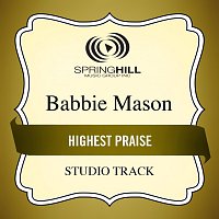 Babbie Mason – Highest Praise
