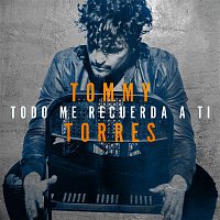 Tommy Torres – Todo Me Recuerda a Ti