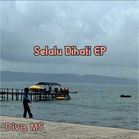 Diva Ms – Selalu Dihati