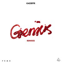 Cazzette – Genius Remixes