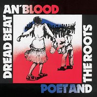 Poet And The Roots – Dread Beat An' Blood