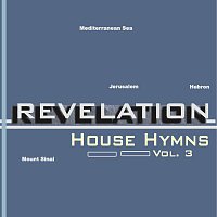 The Revelation – House Hymns Vol.3