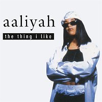 Aaliyah – The Thing I Like EP