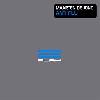 Maarten de Jong – Anti Flu (Remixes)