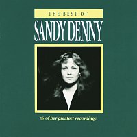 Sandy Denny – The Best Of Sandy Denny