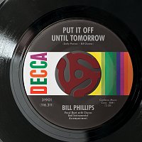 Bill Phillips – Put It Off Until Tomorrow